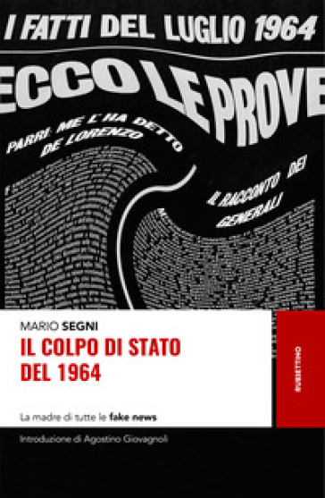 Il colpo di Stato del 1964. La madre di tutte le fake news