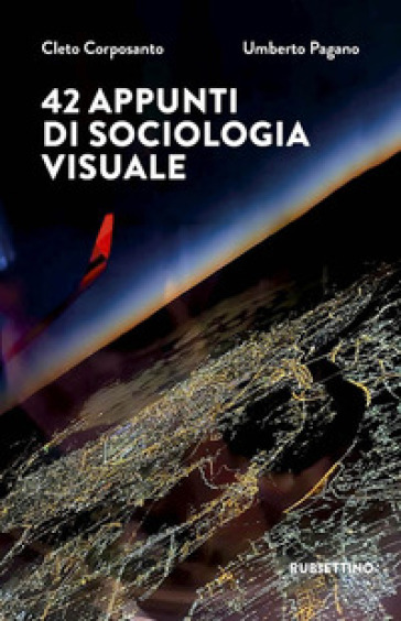 42 appunti di sociologia visuale