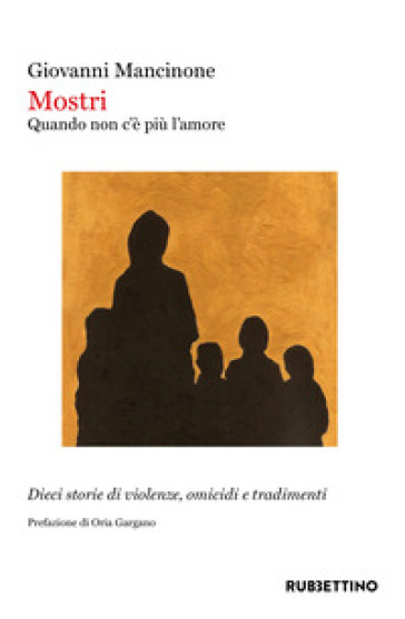 Mostri. Quando non c'è più l'amore
