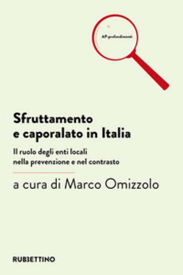 Sfruttamento e caporalato in Italia. Il ruolo degli enti locali nella prevenzione e nel contrasto-0