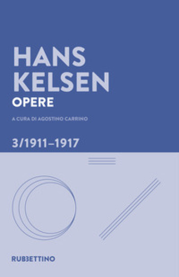 Opere. Vol. 3: 1911-1917