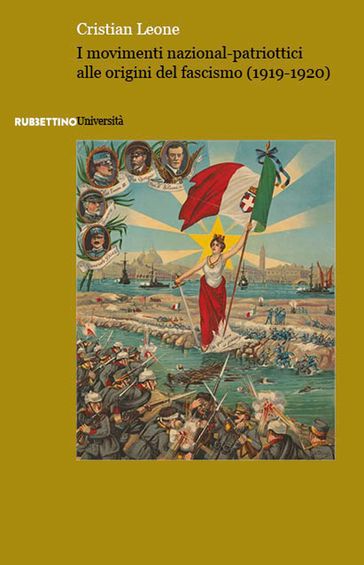I movimenti nazional-patriottici alle origini del fascismo (1919-1920)