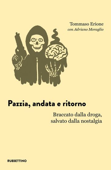 Pazzia, andata e ritorno