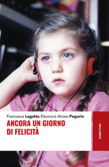 Ancora un giorno di felicità
