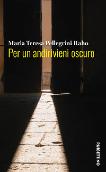 Per un andirivieni oscuro