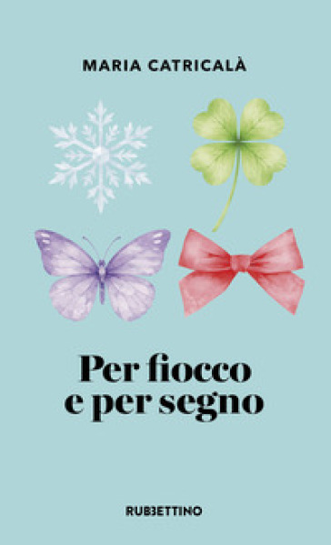 Per fiocco e per segno