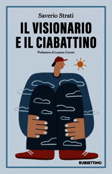 Il visionario e il ciabattino