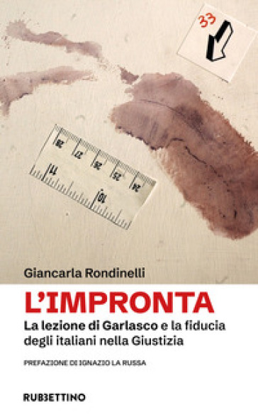 L'impronta. La lezione di Garlasco e la fiducia degli italiani nella Giustizia