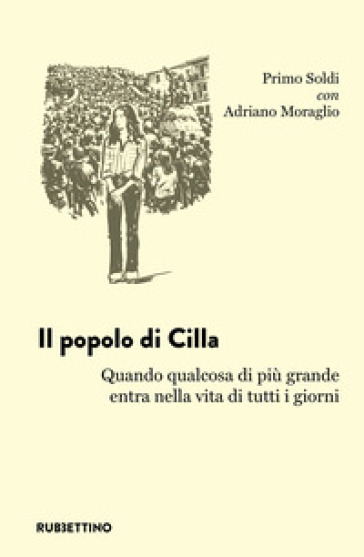 Il popolo di Cilla. Quando qualcosa di più grande entra nella vita di tutti i giorni