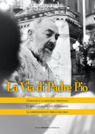 La via di Padre Pio