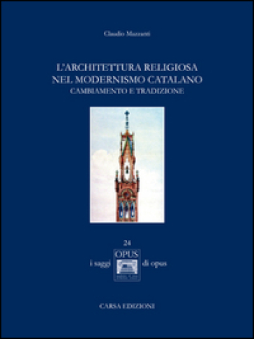 L'architettura religiosa nel modernismo catalano. Cambiamento e tradizione