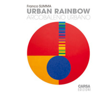 Urban Rainbow. Arcobaleno Urbano