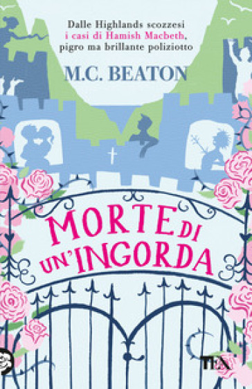 Morte di un'ingorda. I casi di Hamish Macbeth