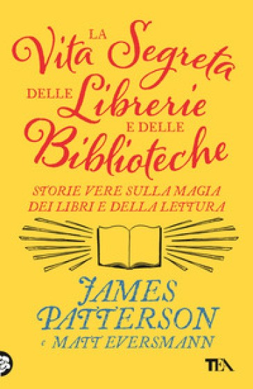 La vita segreta delle librerie e delle biblioteche. Storie vere sulla magia dei libri e della lettura-0