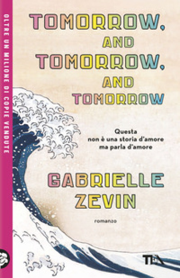 Tomorrow, and tomorrow, and tomorrow. Ediz. italiana