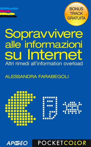 Sopravvivere alle informazioni su Internet - Bonus Track