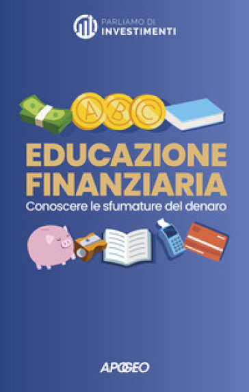 EDUCAZIONE FINANZIARIA. CONOSCERE LE SFU
