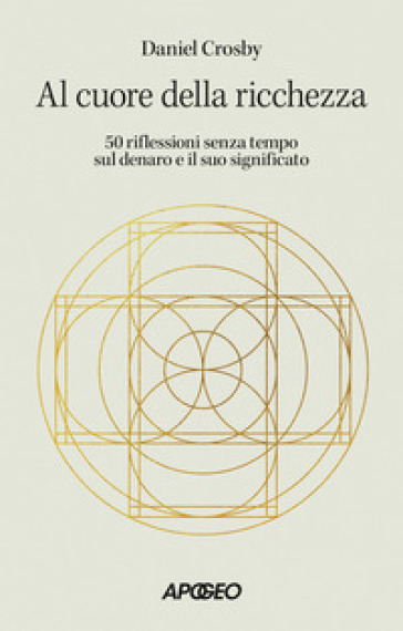 Al Cuore Della Ricchezza. 50 Riflessioni Senza Tempo Sul Denaro E Il Suo Significato-image