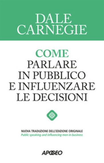 Come parlare in pubblico e influenzare le decisioni