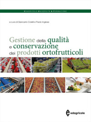 Gestione della qualità e conservazione dei prodotti ortofrutticoli
