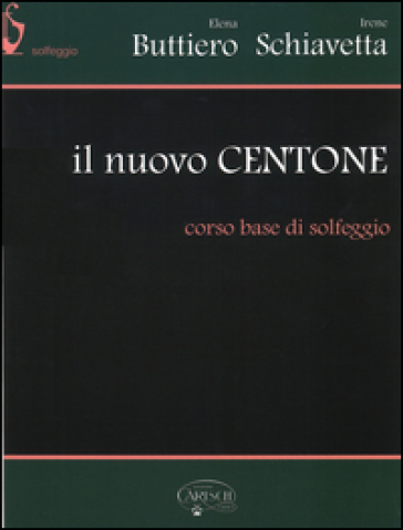 Il nuovo Centone. Corso base di solfeggio