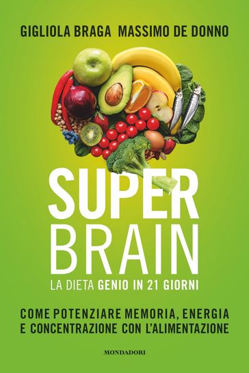 Superbrain. La dieta Genio in 21 giorni