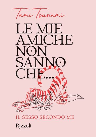 Le mie amiche non sanno che...