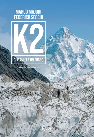 K2 - Due amici e un sogno