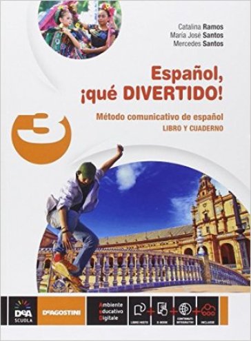 Español, ¡que divertido! Libro del alumno y cuaderno. Per la Scuola media. Con e-book. Con espansione online. Vol. 3
