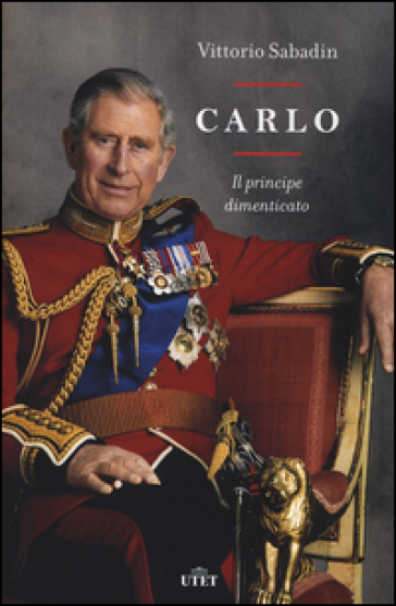 Carlo. Il principe dimenticato. Con e-book