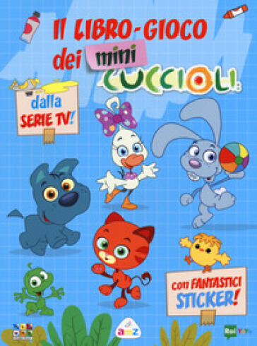 Il libro-gioco dei Mini Cuccioli. Ediz. a colori