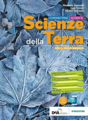 Connecting science. Scienze della terra. Per il secondo biennio e quinto anno delle Scuole superiori. Con e-book. Con espansione online. Vol. 2