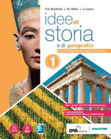 Idee di storia e di geografia. Con Laboratorio competenze. Per le Scuole superiori. Con e-book. Con espansione online. Vol. 1