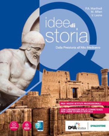 Idee di storia. Dalla preistoria all'alto medioevo. Per gli Istituti professionali. Con e-book. Con espansione online-0