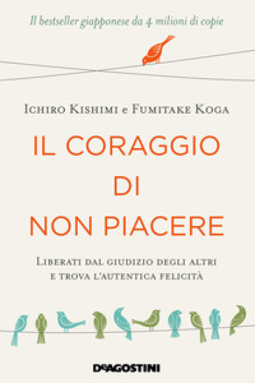 CORAGGIO DI NON PIACERE. LIBERATI DAL GI