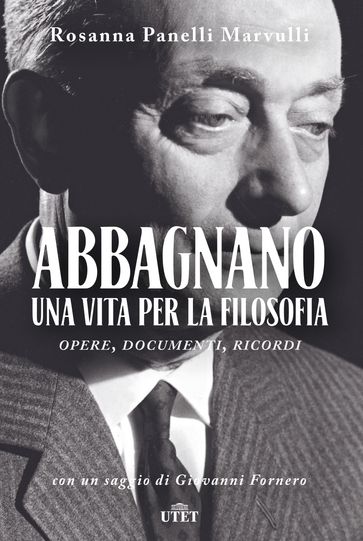 Abbagnano. Una vita per la filosofia
