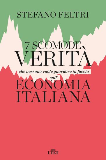 7 scomode verità che nessuno vuole guardare in faccia sull'economia italiana