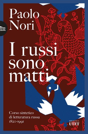 I russi sono matti