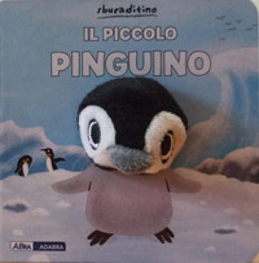 Il piccolo pinguino. Ediz. a colori