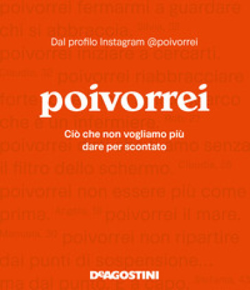 Poivorrei. Ciò che non vogliamo più dare per scontato