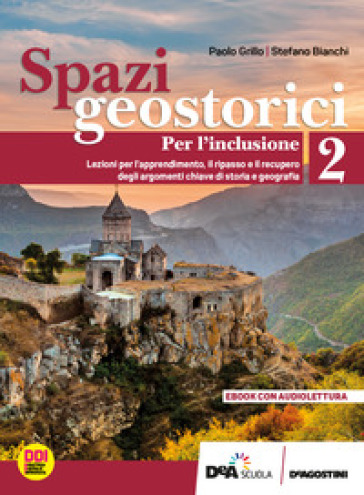 Spazi geostorici. Per l'inclusione. Per le Scuole superiori. Con e-book. Con espansione online. Vol. 2