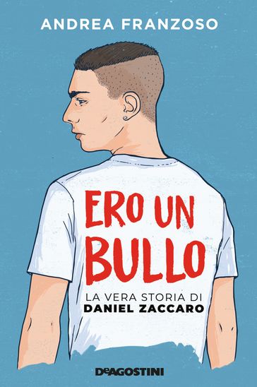 Ero un bullo