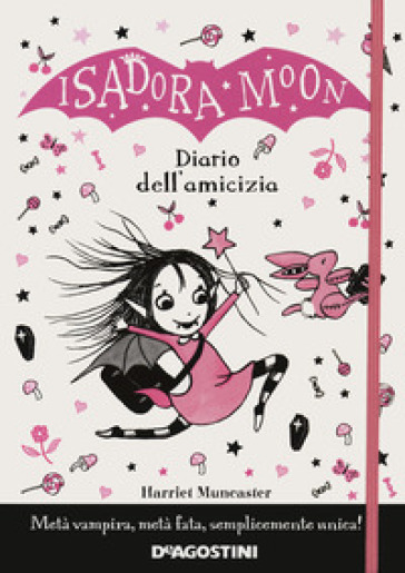 Il diario dell'amicizia. Isadora Moon. Nuova ediz.
