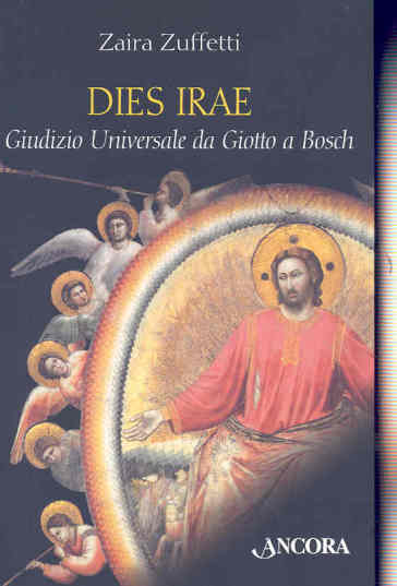 Dies irae. Il giudizio universale da Giotto a Bosch