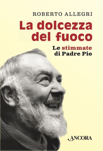 La dolcezza del fuoco