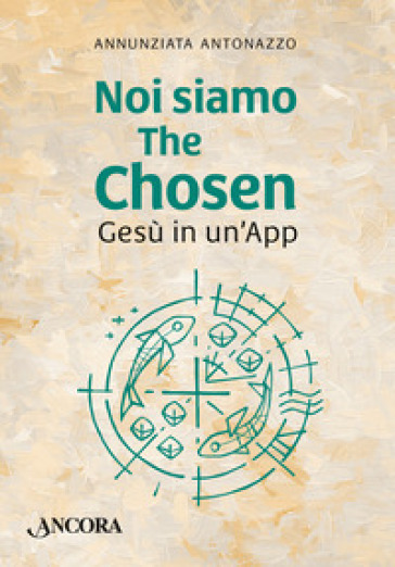 Noi siamo The Chosen. Gesù in un'app
