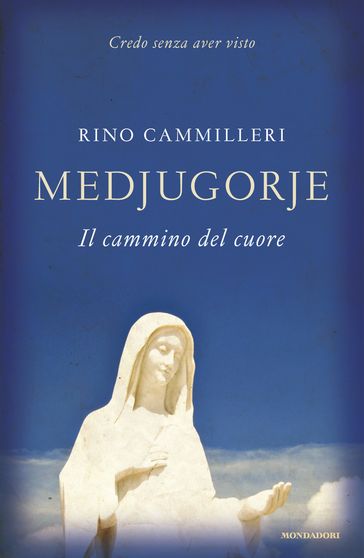 Medjugorje, il cammino del cuore