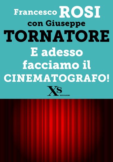 E adesso facciamo il cinematografo! (XS Mondadori)-0