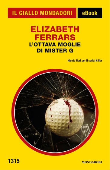 L'ottava moglie di Mister G (Il Giallo Mondadori)