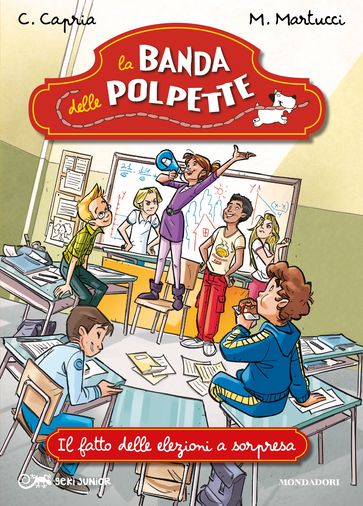 La banda delle polpette - 5. Il fatto delle elezioni a sorpresa